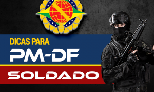 Concurso PMDF 2018: 200 dicas gratuitas! Confira e turbine a sua preparação!