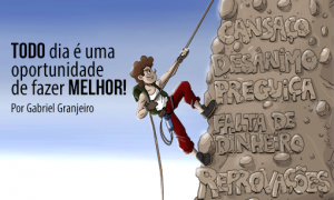 TODO dia é uma oportunidade de fazer MELHOR