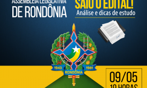 Concurso ALE RO: como passar? Saiba TUDO sobre o edital, nesta quarta (9), às 19h!