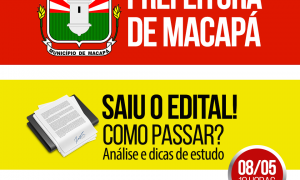 Prefeitura de Macapá AP: quer saber como conseguir uma vaga? Confira a análise, HOJE (8), às 18h!
