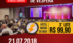 Gran Dicas TJSC: Aulão presencial de véspera em Florianópolis no dia 21 de julho. 3º lote disponível! Corra e garanta o seu lugar!