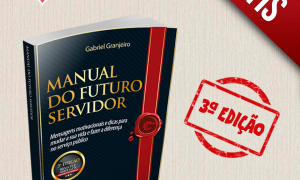 Manual do Futuro Servidor – 3ª edição: Coletânea de Mensagens Motivacionais para Concurseiros por Gabriel Granjeiro