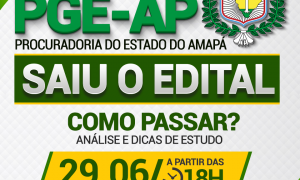 Concurso PGE AP: como passar? Assista a análise do edital, HOJE (29), às 18h, e descubra!