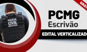 Concurso PC MG (Escrivão): baixe o edital verticalizado gratuito!