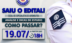 Concurso Aeronáutica: como passar? Confira a análise e descubra, hoje (19), às 18h!