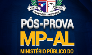 Pós-prova MP AL: Participe do nosso pós-prova, confira os comentários dos professores e participe do ranking extraoficial