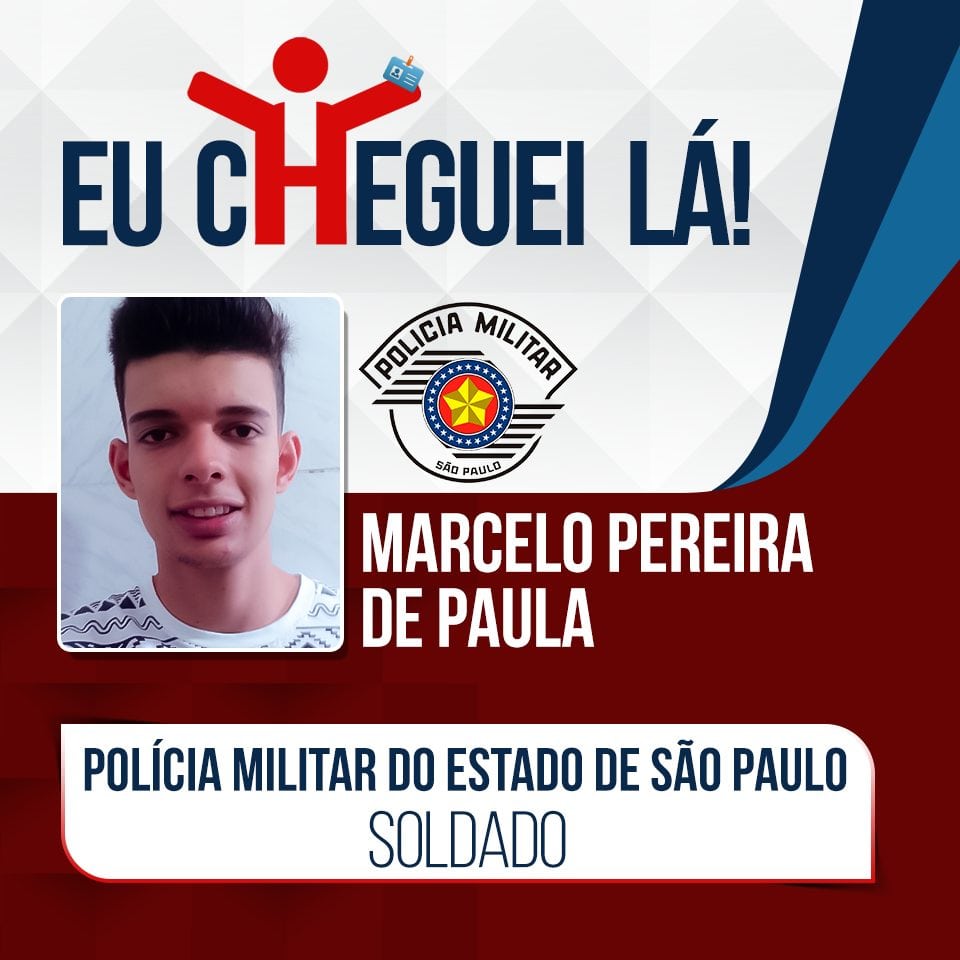 Em busca da realização de seu sonho, Marcelo de Paula se empenhou e foi aprovado na PM/SP