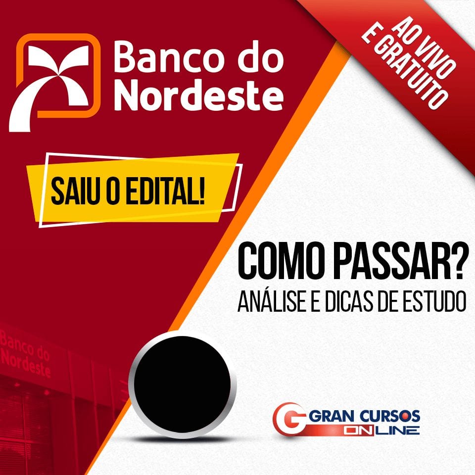 Concurso Banco do Nordeste: Como Passar? Edital + Simulado!!