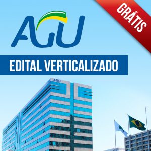 Edital Verticalizado AGU grátis!