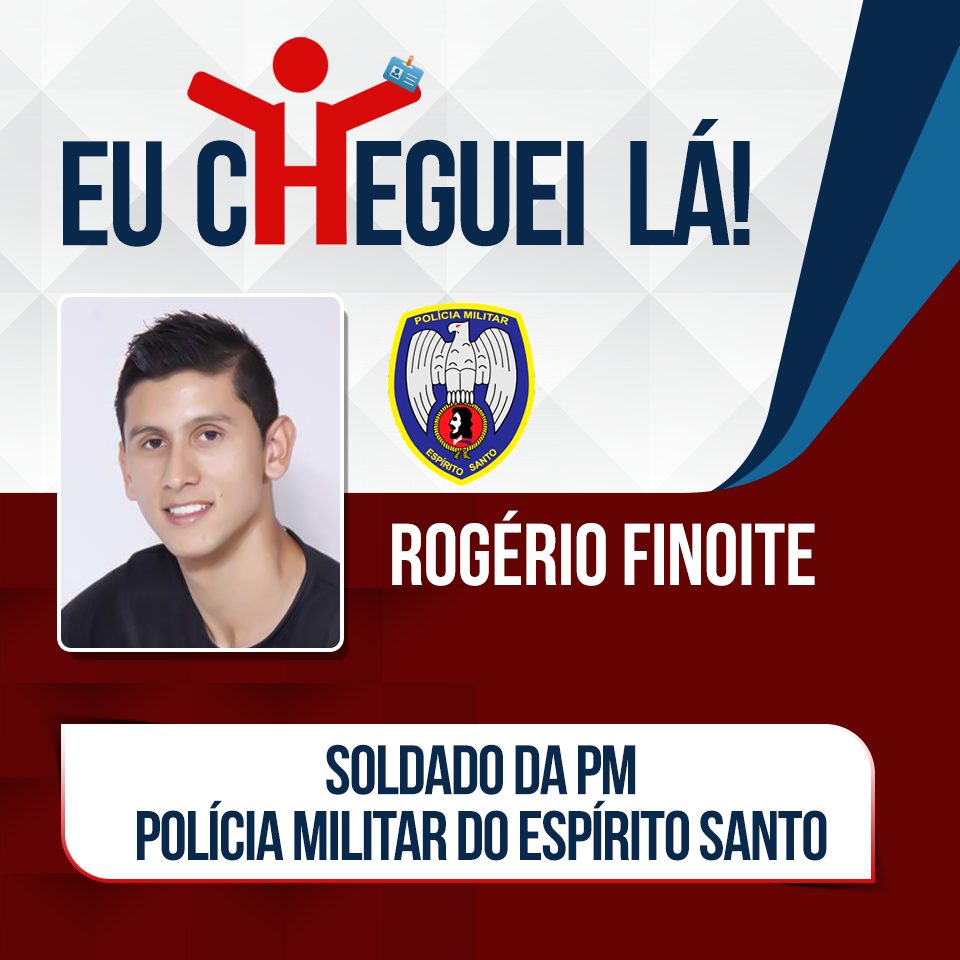 Com dedicação e planejamento, Rogério Finoite foi aprovado na PMES