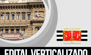 Concurso TJ SP: baixe os editais verticalizados GRÁTIS e aprimore os seus estudos!