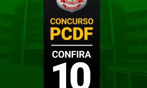 Concurso PCDF: 10 motivos para participar do concurso! Prepare-se agora!