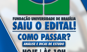 Concurso FUB: Como passar? Confira uma análise completa do edital, HOJE (17), às 19h!