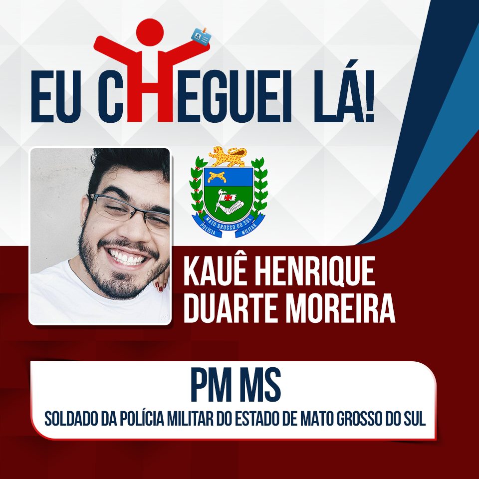Para seguir a carreira do pai, Kauê Henrique garante bons resultados no concurso da PM MS!