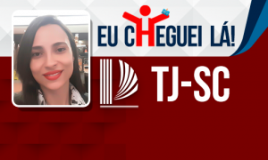 Com três meses de estudo, Kellen Regina garante o 3º lugar no TJ SC (Florianópolis)!