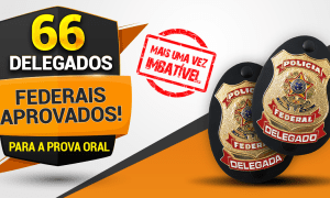 Concurso PF (Delegado): 66 aprovados para a prova oral são Gran alunos!