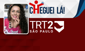 Com resiliência e equilíbrio, Márcia Portela garantiu uma vaga no TRT-2! Confira!