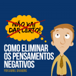 Como Eliminar Os Pensamentos Negativos