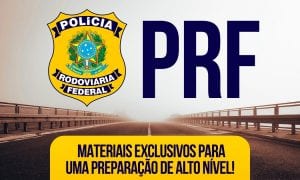 Edital PRF: Veja aqui o edital verticalizado!