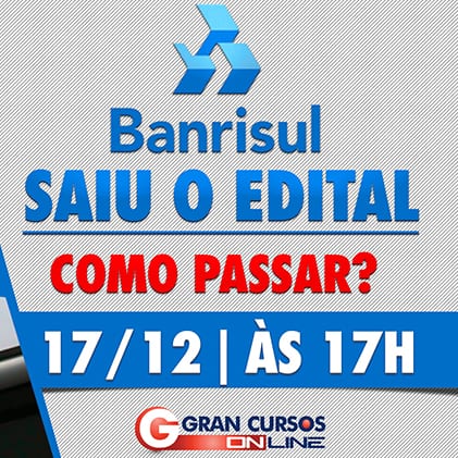 Concurso Banrisul: Como Passar? Assista A Análise Do Edital, HOJE (17 ...