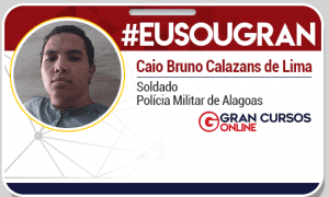 Com planejamento, foco e muita dedicação, Caio Calazans garantiu uma vaga na PM AL! Confira!
