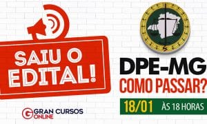 Concurso DPE MG: como passar? Assista a análise do edital, HOJE (18), às 18h, e descubra!