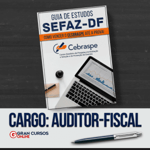 Confira o Guia de Estudos para o concurso SEFAZ/DF!