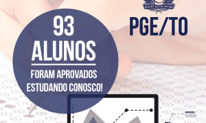 Resultado PGE TO: 93 Gran alunos aprovados!