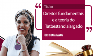 Direito da Sociedade – Direitos fundamentais e a teoria do Tatbestand alargado