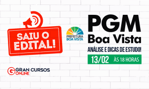 Concurso PGM Boa Vista: como passar? Descubra HOJE (13), às 18h!