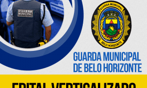 Edital Guarda Municipal de BH: baixe o edital verticalizado e organize-se!