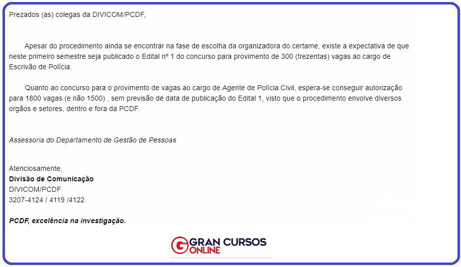 Concurso PCDF: Resposta do setor de comunicação do órgão.