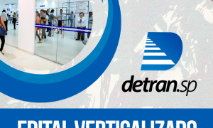 Edital Verticalizado DETRAN SP: baixe e organize-se!