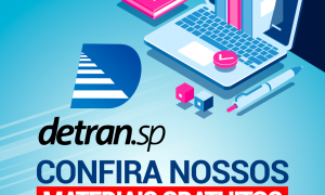 Concurso DETRAN SP: confira os nossos materiais gratuitos para o certame!