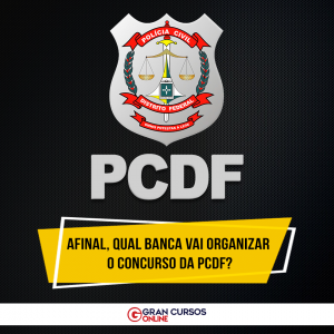 Concurso PCDF: banca organizadora. 