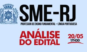 Concurso SME RJ: saiba como passar! Assista ao aulão hoje (20)!