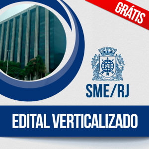 Edital SME RJ Verticalizado Gratuito!