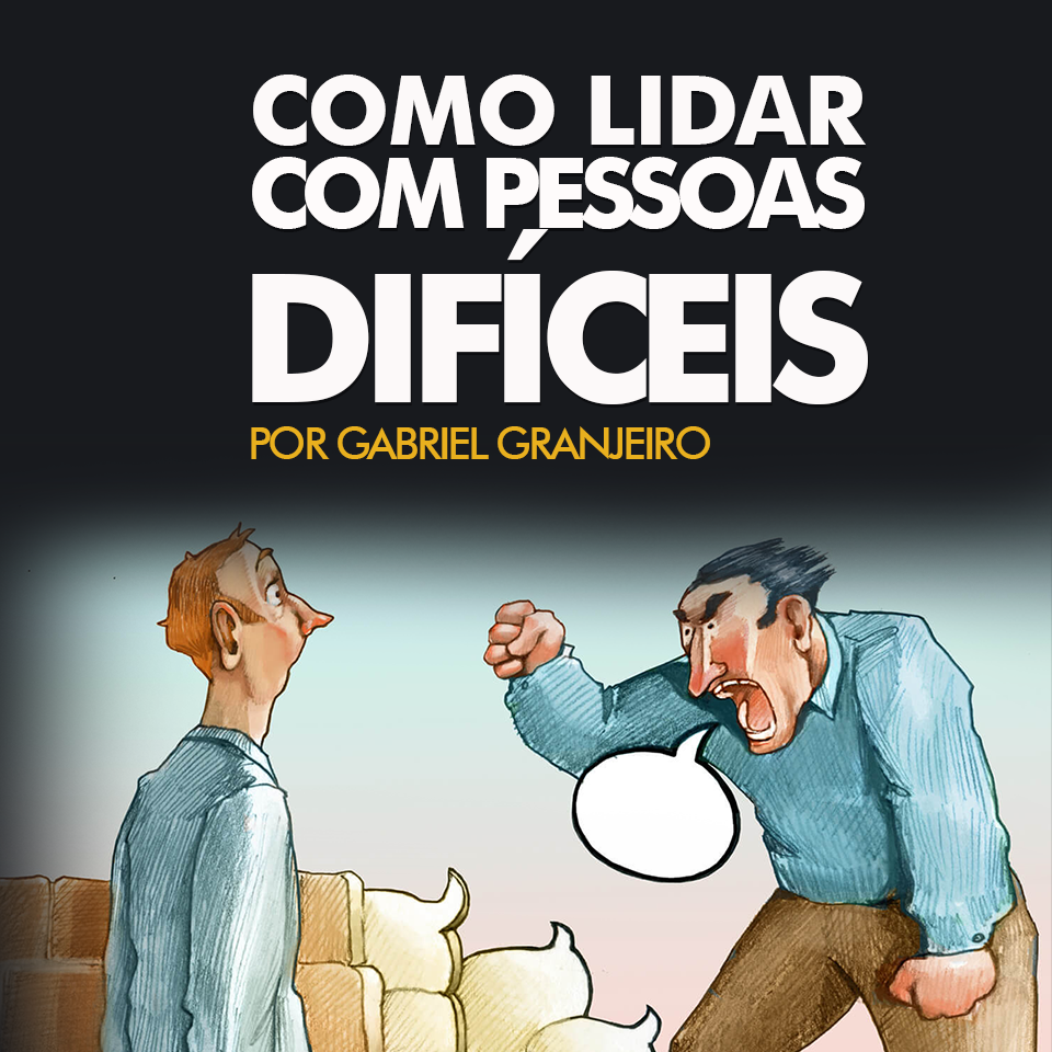 Como lidar com pessoas difíceis na família?