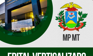 Edital verticalizado MP MT: Promotor Substituto