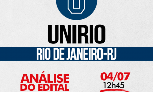 Concurso UniRio 2019: Como passar? Veja, HOJE, às 12h45!