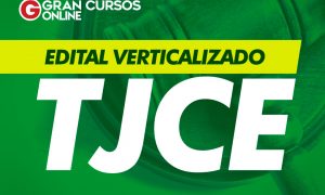 Edital verticalizado TJ CE 2019: baixe e organize-se!