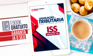 Concurso ISS Uberlândia: confira o e-book gratuito sobre Legislação Tributária