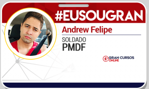 Leia o depoimento de Andrew Felipe, aprovado na PMDF!