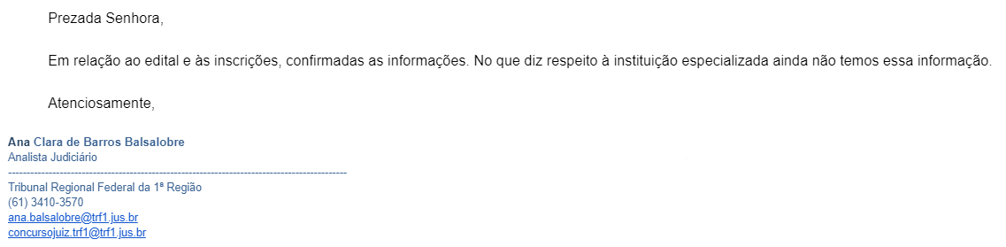 Concurso TRF 1 Juiz: resposta da Assessoria de Imprensa do TRF 1 sobre a empresa que organizará o certame.