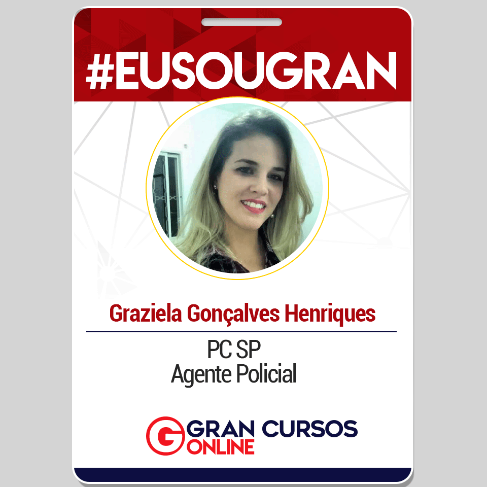 Conheça Graziela: ela superou uma reprovação e foi aprovada na PC SP!