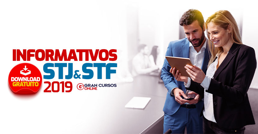 Baixe grátis os Informativos STF e STJ 2019!