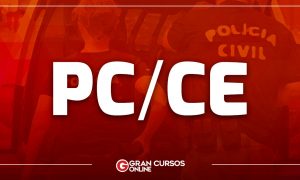 Concurso Polícia Civil CE: URGENTE! Edital confirmado para novembro