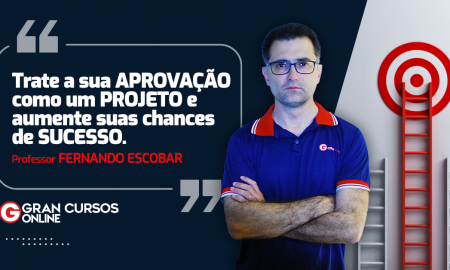 Trate a sua APROVAÇÃO como um PROJETO e aumente suas chances de SUCESSO!