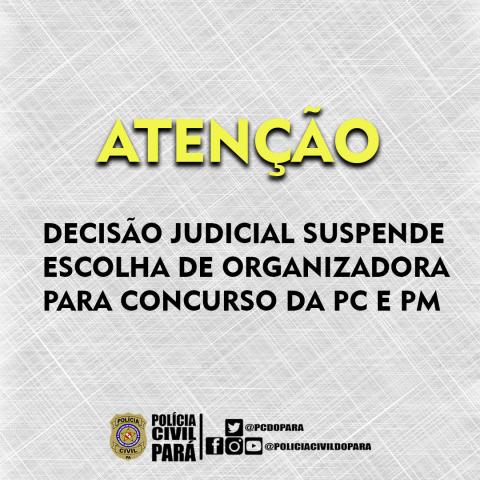 Concurso PC PA: decisão judicial suspende escolha da banca