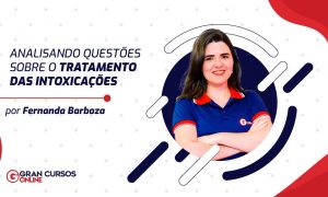 Analisando Questões Sobre o Tratamento das Intoxicações